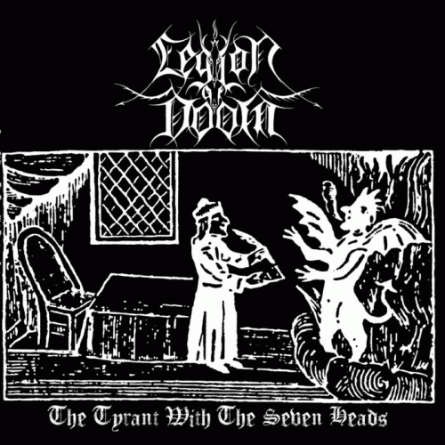 Legion Of Doom (GRC) : The Tyrant with the Seven Heads